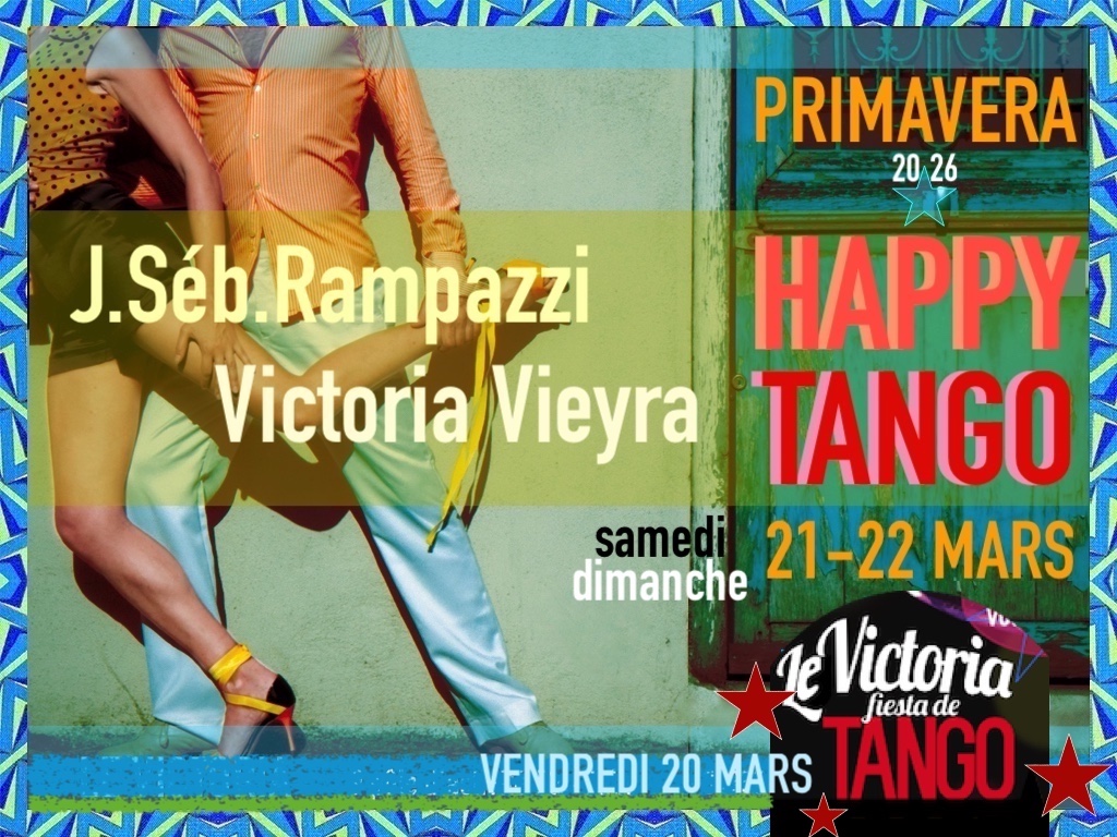 Vendredi 20 mars
LE VICTORIA - Fiesta de Tango
de 20h à 1h
DJ'ette MYRIAM ALARCO